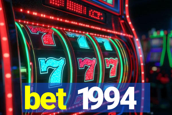 bet 1994